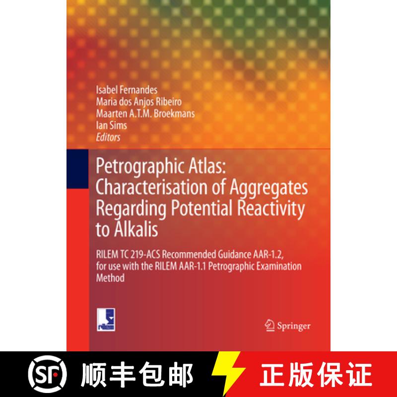 【3-4周达】Petrographic Atlas: Characterisation of Aggregates Regarding Potential Reactivity to Alkal... [9789402413397]