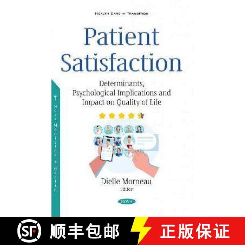 【3-4周达】Patient Satisfaction: Determinants, Psychological Implications and Impact on Quality of Life [9781536186130]