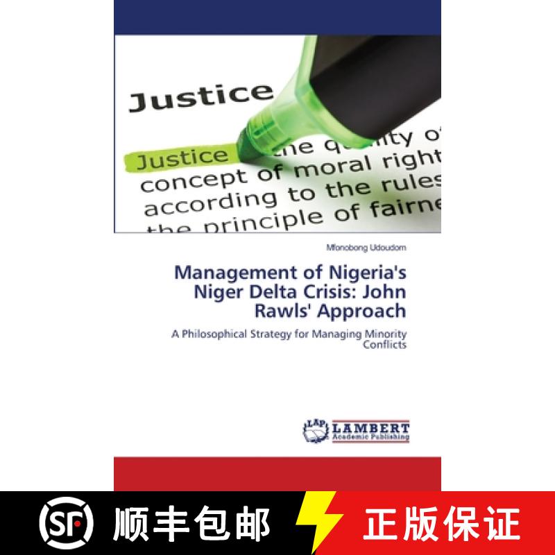 预订 Management of Nigeria's Niger Delta Crisis: John Rawls' Approach [9783659114786]