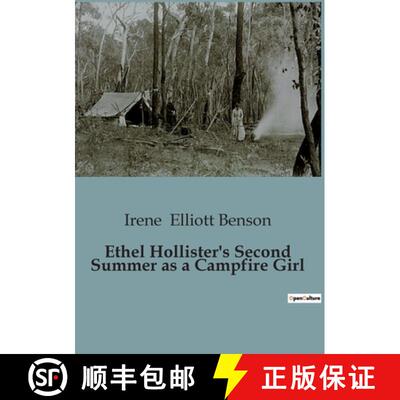 【3-4周达】Ethel Hollister's Second Summer as a Campfire Girl: Ethel Hollister's Journey of Growth an... [9791041848362]