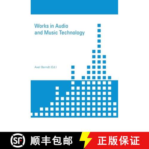 【3-4周达】精装 Works in Audio and Music Technology [9783959080217]
