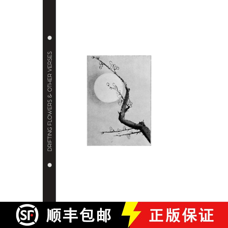 【2-3周达】Sadakichi Hartmann - Drifting Flowers & Other Verses [9781991177698]