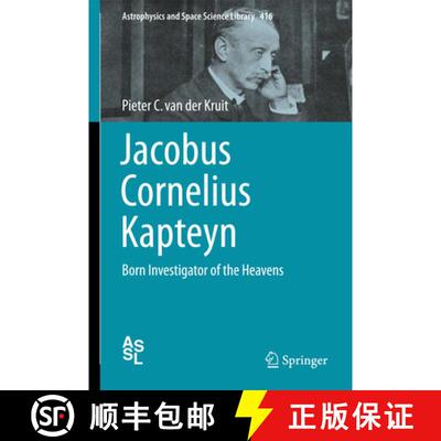 【3-4周达】精装 Jacobus Cornelius Kapteyn : Born Investigator of the Heavens [9783319108759]