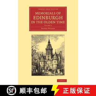 【3-4周达】Memorials of Edinburgh in the Olden Time [9781108063470]