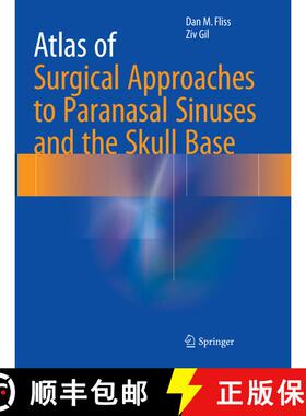 【3-4周达】Atlas of Surgical Approaches to Paranasal Sinuses and the Skull Base [9783662569443]