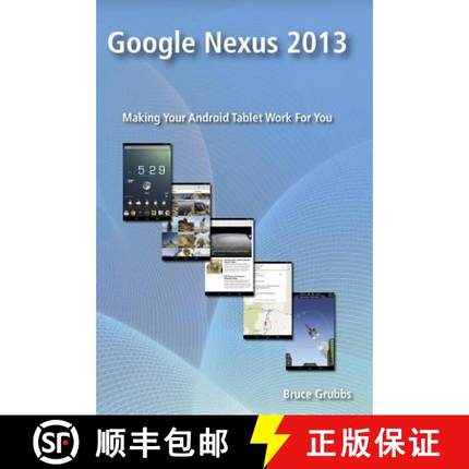 【3-4周达】Google Nexus 2013: Making Your Android Tablet Work For You [9780989929813]