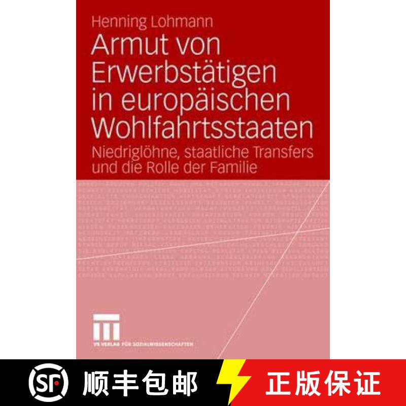 【3-4周达】Armut von Erwerbstätigen in europäischen Wohlfahrtsstaaten : Niedriglöhne, staatliche T... [9783531157450]