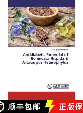 预订 Antidiabetic Potential of Benincasa Hispida & Artocarpus Heterophylus [9786134976374]