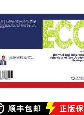预订 Thermal and Tribological behaviour of Non Asbestos Brakepads [9786139879984]