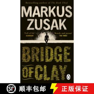 【3-4周达】Bridge of Clay : The redemptive, joyous bestseller by the author of THE BOOK THIEF [9780552774765]