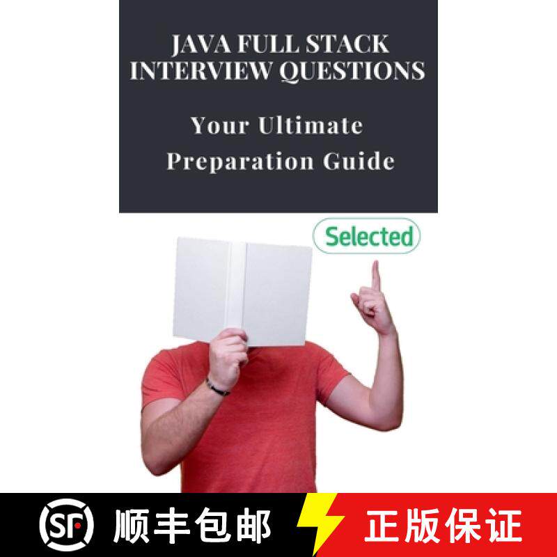 【3-4周达】Java Full Stack Interview Questions: Your Ultimate Preparation Guide [9798227438140]