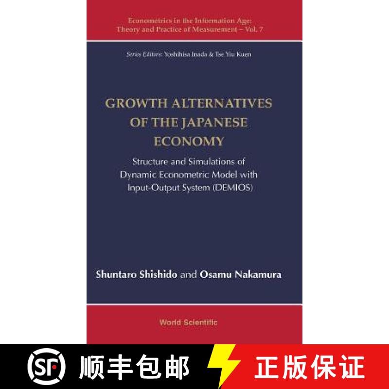 【3-4周达】Growth Alternatives of the Japanese Economy: Structure and Simulations of Dynamic Economet... [9789813278219]