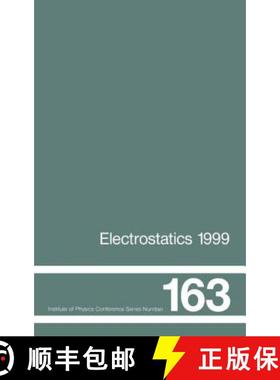 【3-4周达】Electrostatics 1999, Proceedings of the 10th INT  Conference, Cambridge, UK, 28-31 March 1999 [9780750306386]