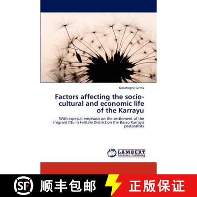 预订 Factors affecting the socio-cultural and economic life of the Karrayu [9783846512593]