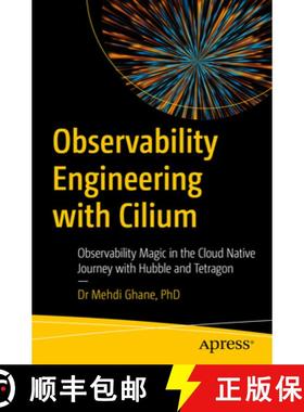 【3-4周达】Observability Engineering with Cilium : Observability Magic in the Cloud-Native Journey wi... [9798868812576]