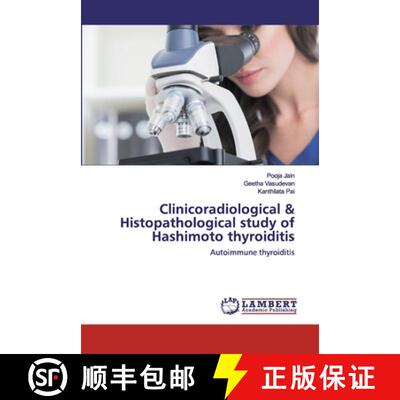预订 Clinicoradiological & Histopathological study of Hashimoto thyroiditis [9786202531795]