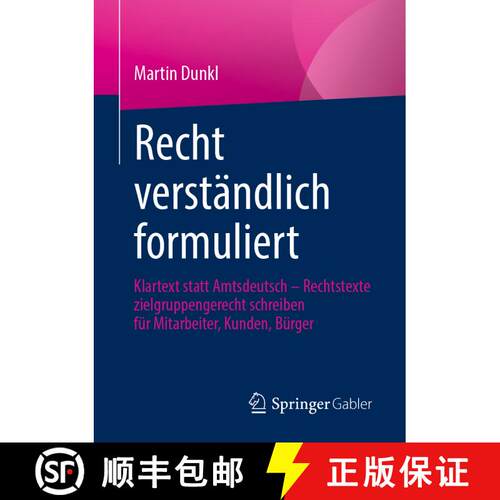 【3-4周达】Recht verständlich formuliert : Klartext statt Amtsdeutsch - Rechtstexte zielgruppengerec... [9783658335892]