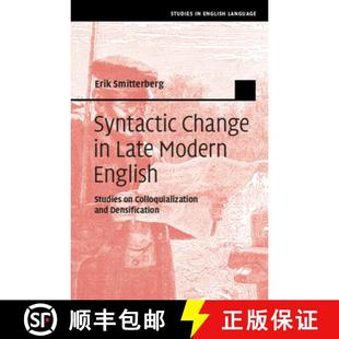 Change Modern Syntactic and 9781108474221 Colloquialization 4周达 Studies English Late Densification