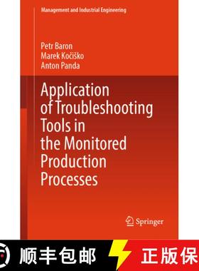 【3-4周达】Application of Troubleshooting Tools in the Monitored Production Processes [9783031414275]