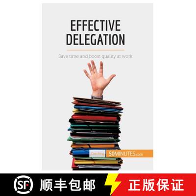 【3-4周达】Effective Delegation: Save time and boost quality at work [9782806291677]