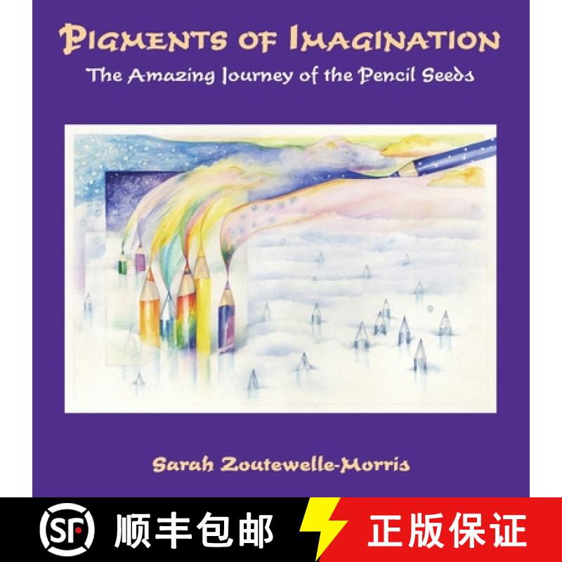 【2-3周达】Pigments of Imagination: The Amazing Journey of the Pencil Seeds [9781912698943]