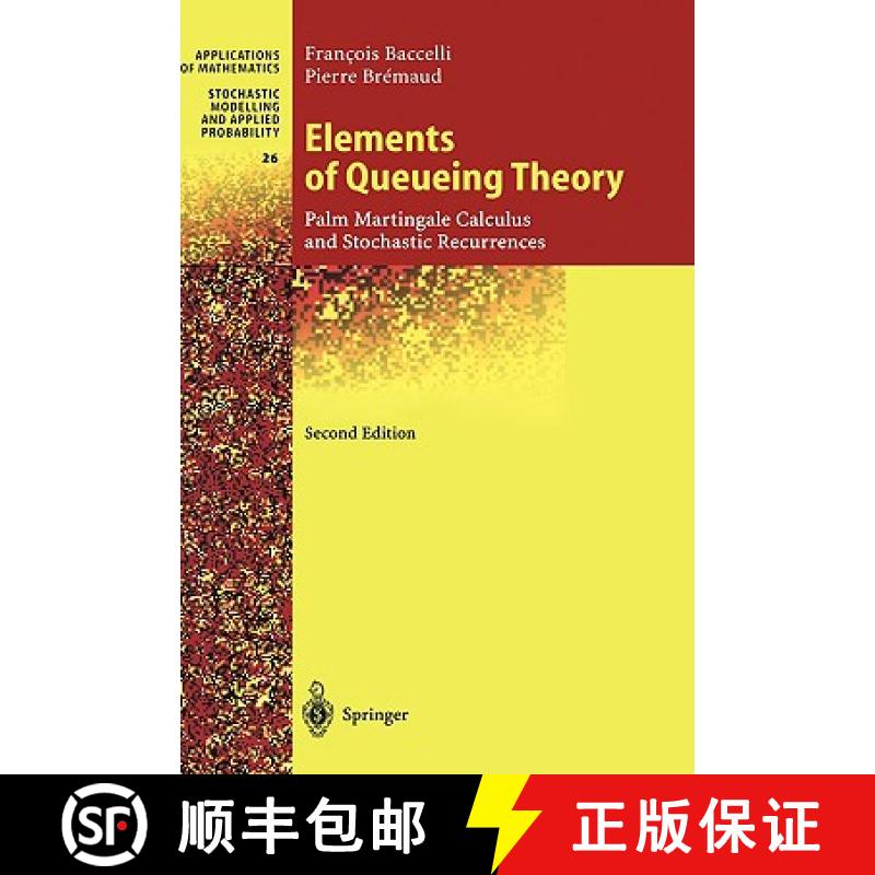【3-4周达】Elements of Queueing Theory : Palm Martingale Calculus and Stochastic Recurrences [9783540660880]