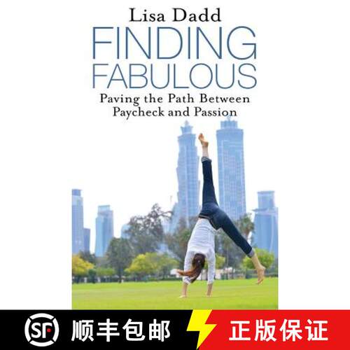 【3-4周达】Finding Fabulous: Paving the Path between Paycheck and Passion [9780994838001]