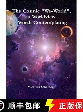 【3-4周达】The Cosmic We-World, a Worldview Worth Contemplating [9780244141202]