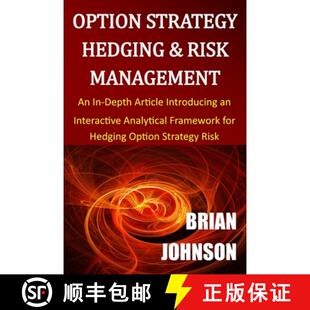 【3-4周达】Option Strategy Hedging & Risk Management: An In-Depth Article Introducing an Interactive ... [9780996182324]