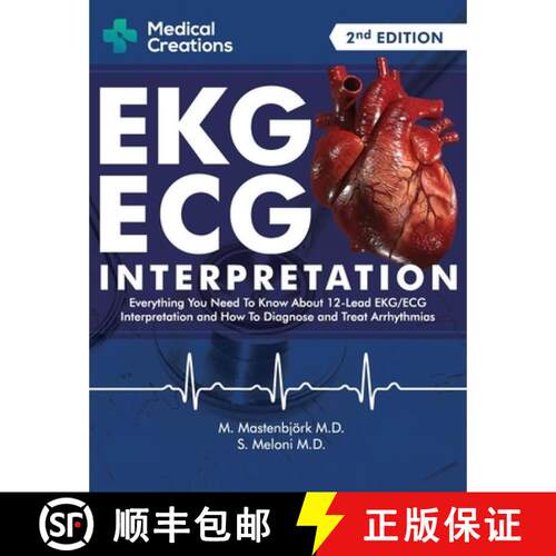 【3-4周达】EKG/ECG Interpretation: Everything you Need to Know about the 12 - Lead ECG/EKG Interpreta... [9781734741353]