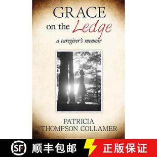 caregiver 9781942430247 memoir Ledge the Grace 预订