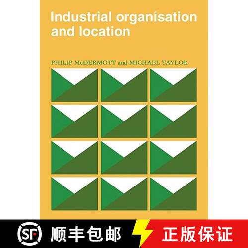 预订 Industrial Organisation and Location: - Industrial Organisation and Location [9780521105606]
