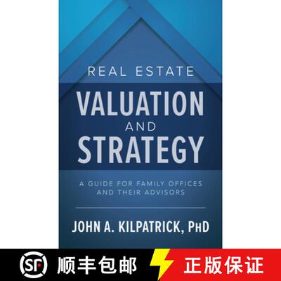 【3-4周达】精装 Real Estate Valuation and Strategy: A Guide for Family Offices and Their Advisors [9781260459043]