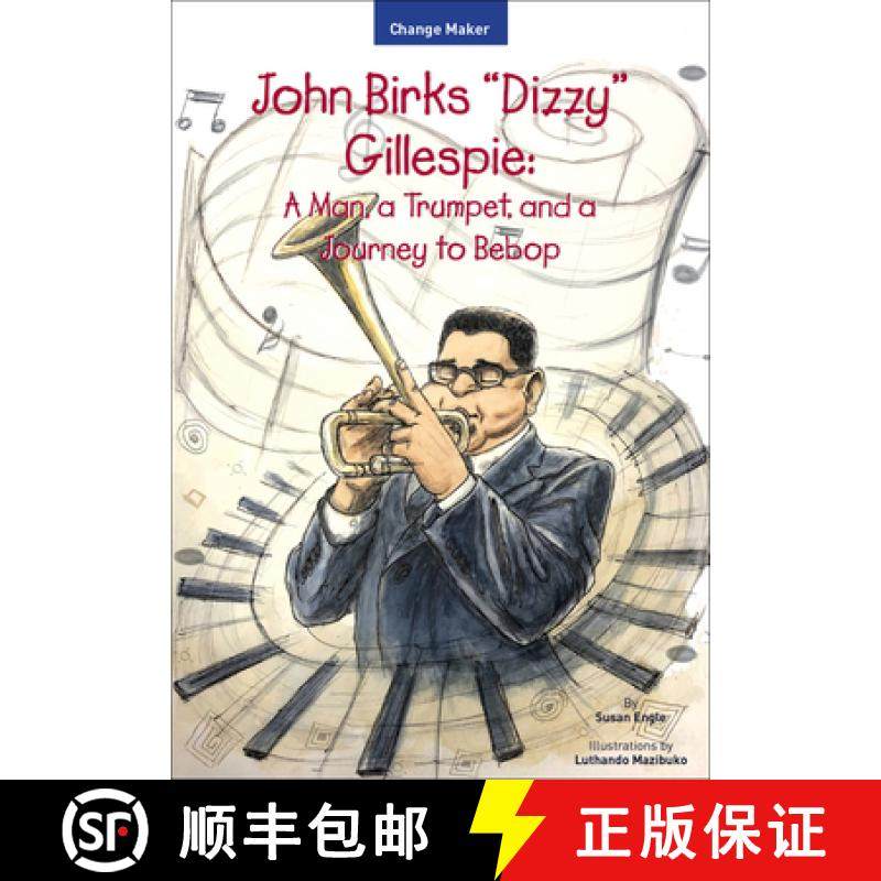 预订 John Birks Dizzy Gillespie: A Man, a Trumpet, and a Journey to Bebop [9781618511539]
