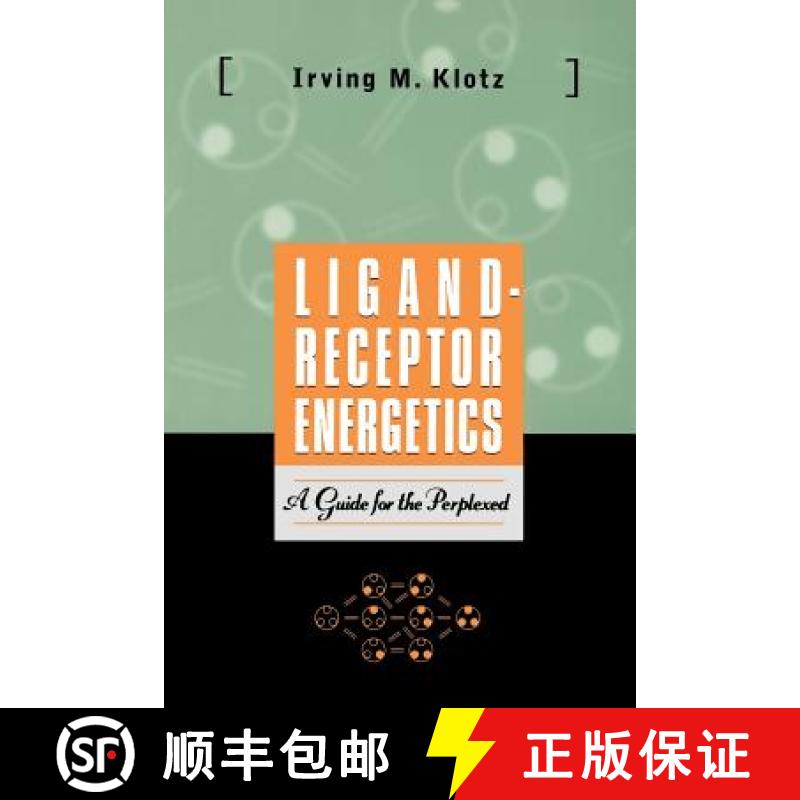 【3-4周达】Ligand-Receptor Energetics: A Guide For The Perplexed [Wiley化学化工] [9780471176268]