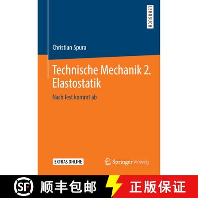 【3-4周达】Technische Mechanik 2. Elastostatik: Nach fest kommt ab [9783658199784]
