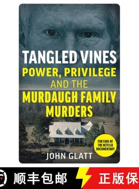 【3-4周达】Tangled Vines: Power, Privilege and the Murdaugh Family Murders [9781789467383]
