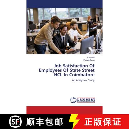 【3-4周达】Job Satisfaction Of Employees Of State Street HCL In Coimbatore [9786208421564]