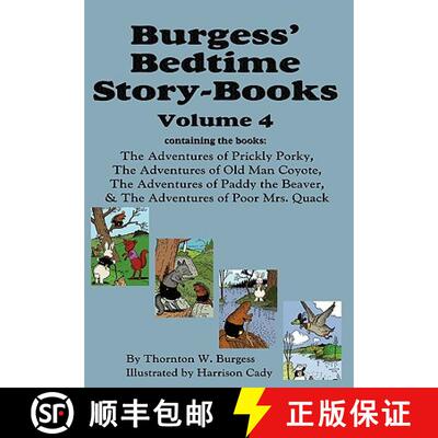 【3-4周达】精装 Burgess' Bedtime Story-Books, Vol. 4: The Adventures of Prickly Porky; Old Man Coyote... [9781604599787]