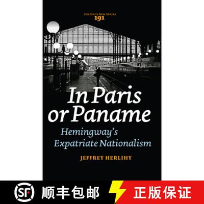 预订 In Paris or Paname: Hemingway's Expatriate Nationalism [9789042034099]