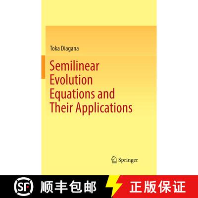 【3-4周达】Semilinear Evolution Equations and Their Applications [9783030131142]