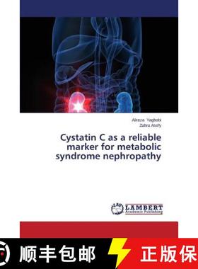 预订 Cystatin C as a Reliable Marker for Metabolic Syndrome Nephropathy [9783659507762]