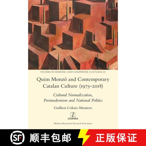 【3-4周达】Quim Monzó and Contemporary Catalan Culture (1975-2018): Cultural Normalization, Postmode... [9781781883952]