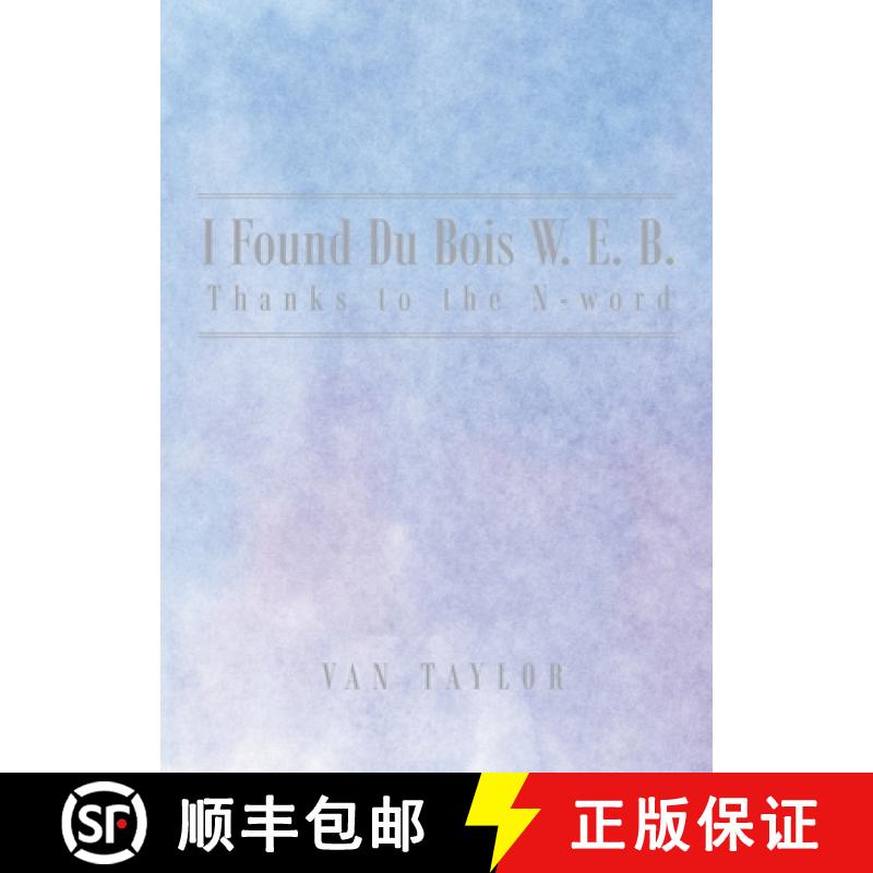 【3-4周达】I Found Du Bois W. E. B. Thanks to the N-word [9798890618870]