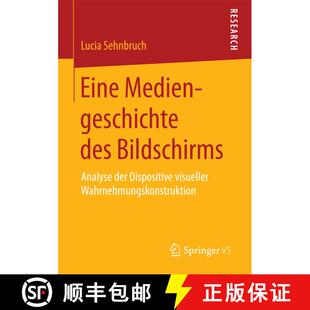 【3-4周达】Eine Mediengeschichte des Bildschirms : Analyse der Dispositive visueller Wahrnehmungskons... [9783658191696]