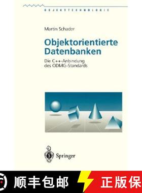 【3-4周达】Objektorientierte Datenbanken : Die C++-Anbindung des ODMG-Standards [9783540619185]