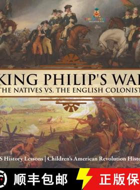 【3-4周达】King Philip's War : The Natives vs. The English Colonists - US History Lessons | Children'... [9798869416339]