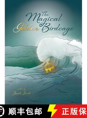 【3-4周达】The Magical Golden Birdcage [9780997357547]