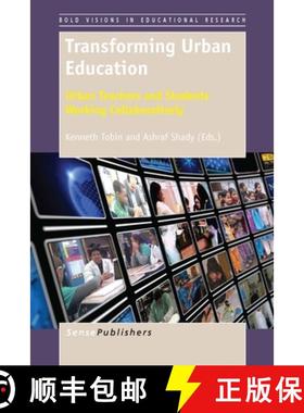 预订 Transforming Urban Education: Urban Teachers and Students Working Collaboratively [9789462095618]