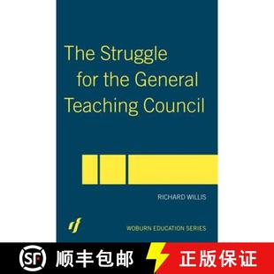 【3-4周达】The Struggle for the General Teaching Council [9780415357708]